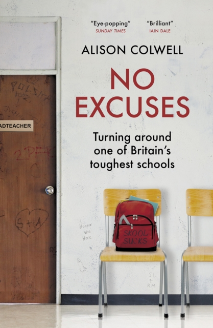 No Excuses : Turning around one of Britain's toughest schools, Paperback / softback Book