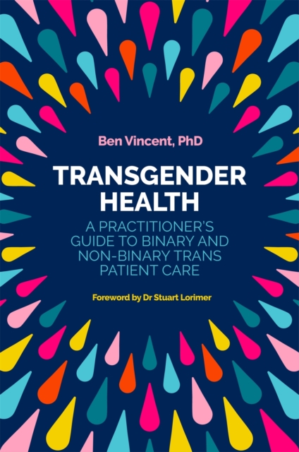 Transgender Health : A Practitioner's Guide to Binary and Non-Binary TRANS Patient Care, Paperback / softback Book