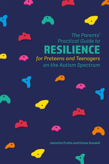 The Parents' Practical Guide to Resilience for Preteens and Teenagers on the Autism Spectrum, Paperback / softback Book
