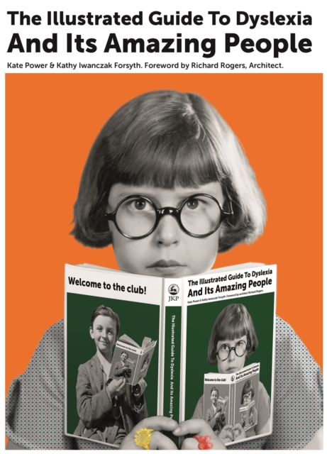 The Illustrated Guide to Dyslexia and Its Amazing People, Hardback Book