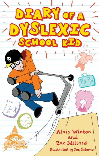 Diary of a Dyslexic School Kid, Paperback / softback Book
