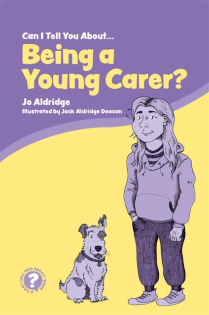 Can I Tell You About Being a Young Carer? : A Guide for Children, Family and Professionals, Paperback / softback Book