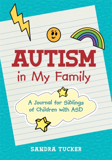 Autism in My Family : A Journal for Siblings of Children with Asd, Paperback / softback Book