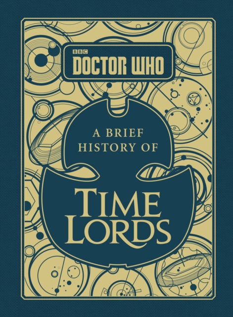 Doctor Who: A Brief History of Time Lords, Hardback Book