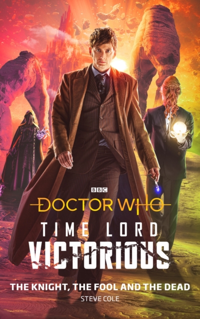 Doctor Who: The Knight, The Fool and The Dead : Time Lord Victorious, Hardback Book