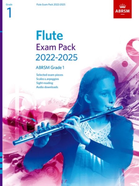 Flute Exam Pack from 2022, ABRSM Grade 1 : Selected from the syllabus from 2022. Score & Part, Audio Downloads, Scales & Sight-Reading, Sheet music Book