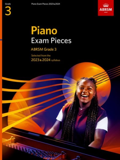 Piano Exam Pieces 2023 & 2024, ABRSM Grade 3 : Selected from the 2023 & 2024 syllabus, Sheet music Book