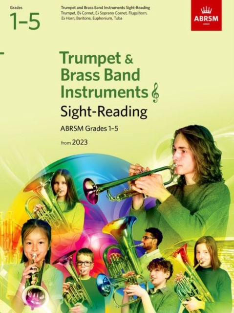 Sight-Reading for Trumpet and Brass Band Instruments (treble clef), ABRSM Grades 1-5, from 2023 : Trumpet, Cornet, Flugelhorn, Eb Horn, Baritone (treble clef), Euphonium (treble clef), Tuba (treble cl, Sheet music Book