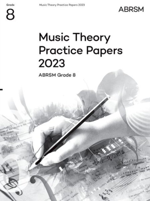 Music Theory Practice Papers 2023, ABRSM Grade 8, Sheet music Book