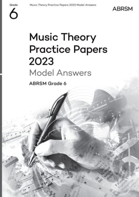 Music Theory Practice Papers Model Answers 2023, ABRSM Grade 6, Sheet music Book