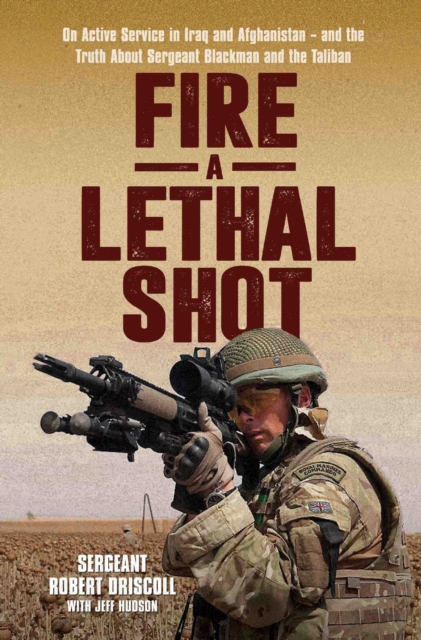 Lethal Shot : A Royal Marine Commando in Action, Hardback Book