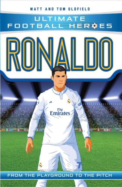 Ronaldo (Ultimate Football Heroes - the No. 1 football series) : Collect them all!, Paperback / softback Book