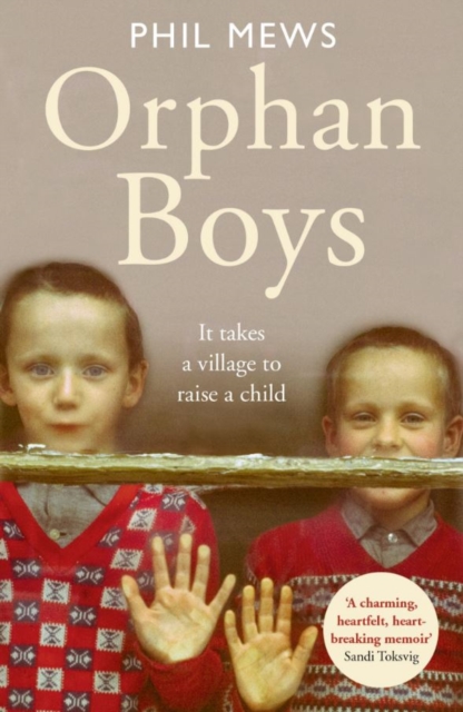 Orphan Boys - It Takes a Village to Raise a Child, Paperback / softback Book