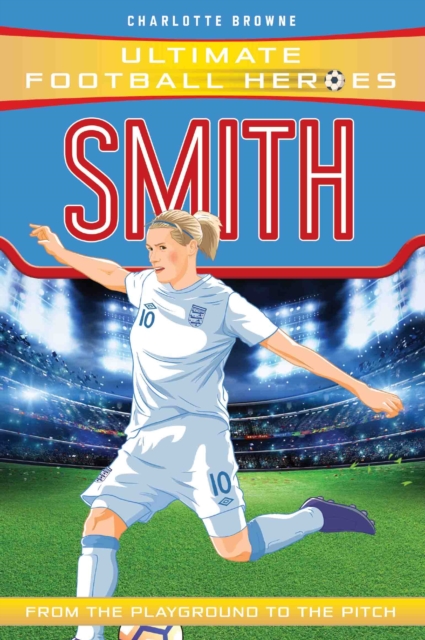 Smith (Ultimate Football Heroes - the No. 1 football series) : Collect them all!, Paperback / softback Book
