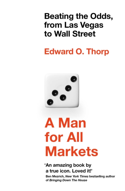 A Man for All Markets : Beating the Odds, from Las Vegas to Wall Street, EPUB eBook