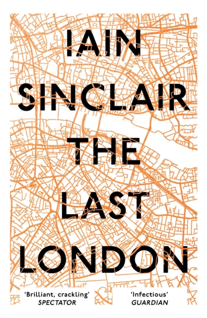 The Last London : True Fictions from an Unreal City, EPUB eBook