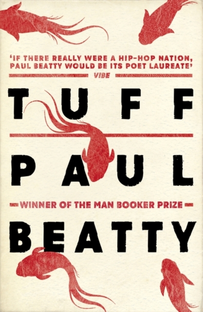 Tuff : From the Man Booker prize-winning author of The Sellout, Paperback / softback Book
