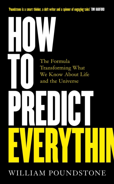 How to Predict Everything : The Formula Transforming What We Know About Life and the Universe, EPUB eBook