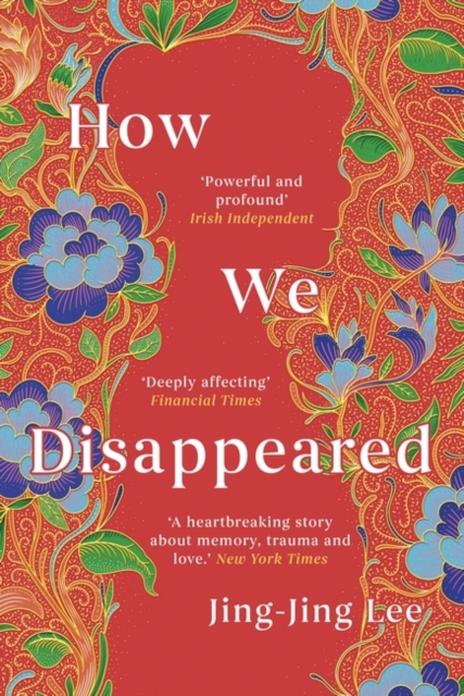 How We Disappeared : LONGLISTED FOR THE WOMEN'S PRIZE FOR FICTION 2020, Paperback / softback Book