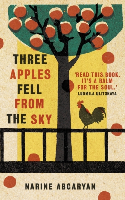 Three Apples Fell from the Sky : The International Bestseller, Paperback / softback Book