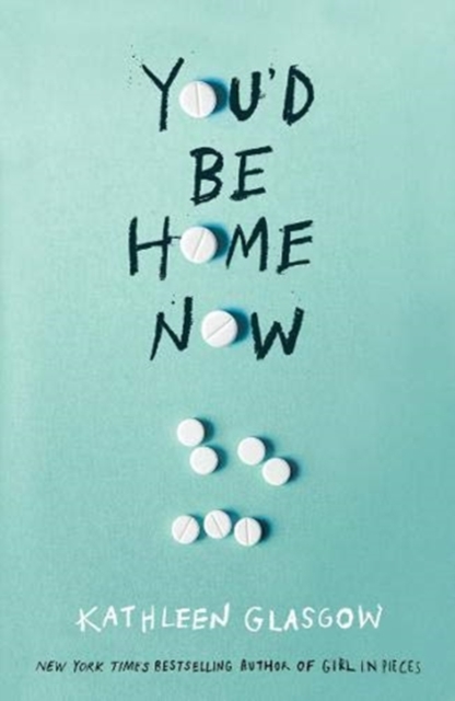 You'd Be Home Now : From the bestselling author of TikTok sensation Girl in Pieces, Paperback / softback Book