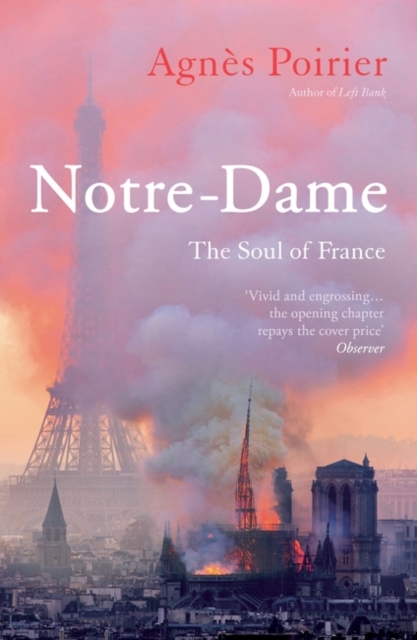 Notre-Dame : The Soul of France, Paperback / softback Book