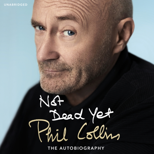 Not Dead Yet: The Autobiography, CD-Audio Book