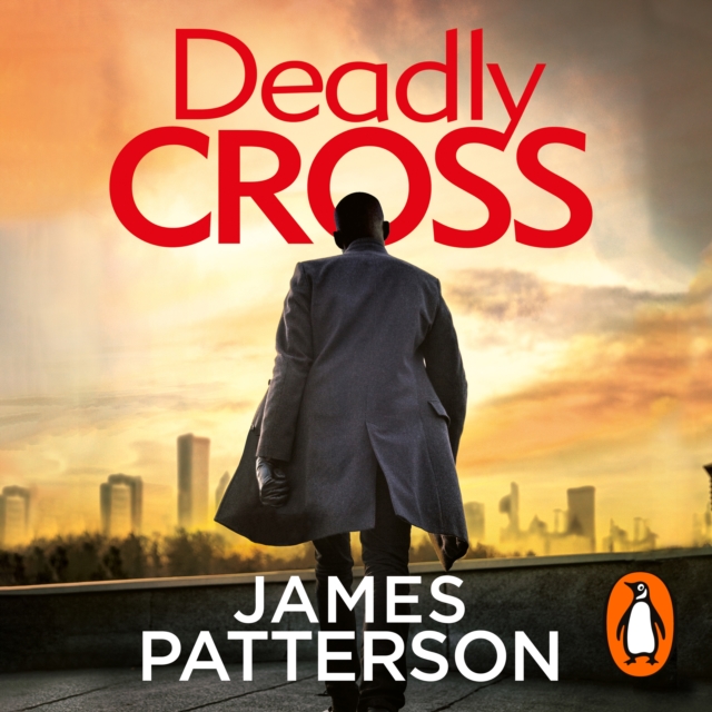 Deadly Cross : (Alex Cross 28), CD-Audio Book