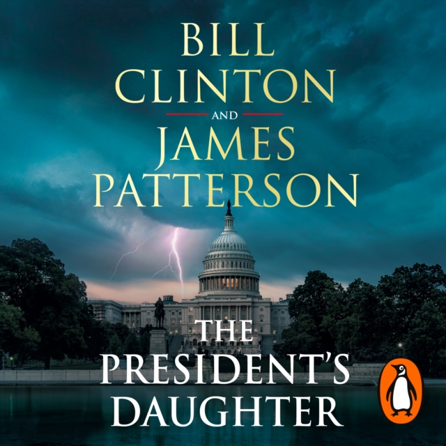 The President’s Daughter : the #1 Sunday Times bestseller, CD-Audio Book