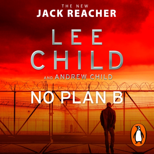No Plan B : The unputdownable new 2022 Jack Reacher thriller from the No.1 bestselling authors, CD-Audio Book