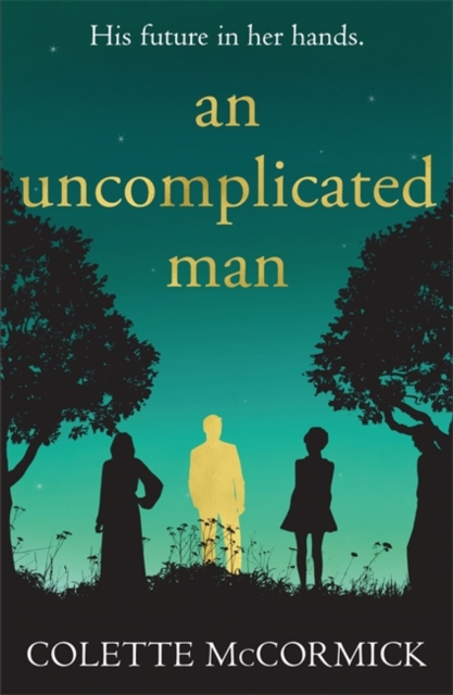 An Uncomplicated Man : the uplifting story you need this winter..., Paperback / softback Book