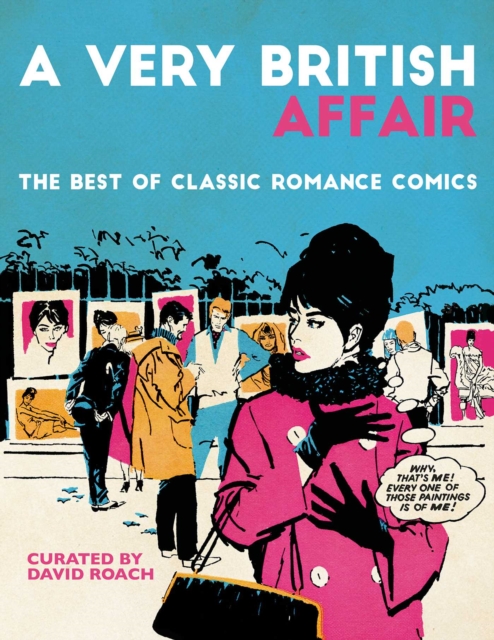 A Very British Affair: The Best of Classic Romance Comics, Hardback Book