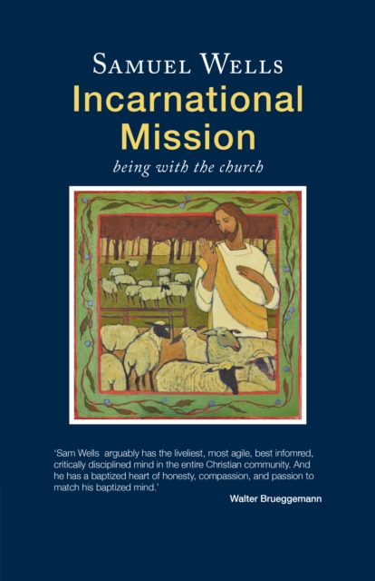 Incarnational Mission : Being with the world, EPUB eBook