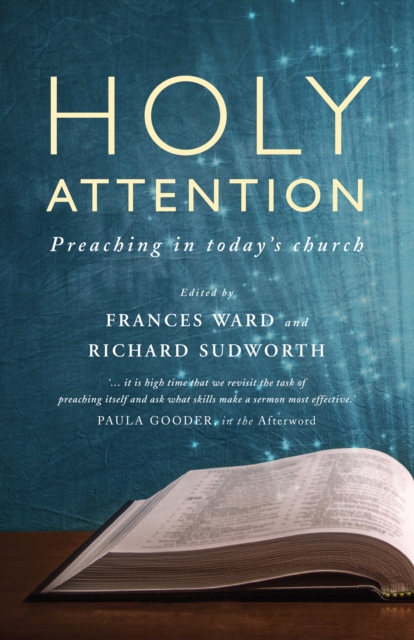 Holy Attention : Preaching in today's church, EPUB eBook