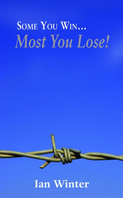 Some You Win... Most You Lose!, EPUB eBook