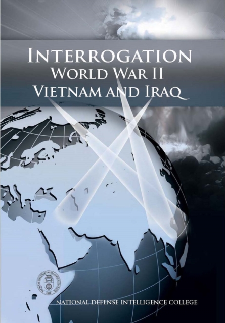 Interrogation World War II, Vietnam, And Iraq, EPUB eBook