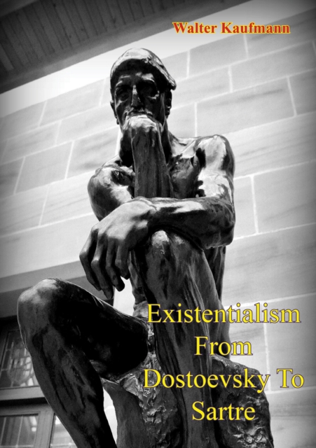 Existentialism From Dostoevsky To Sartre, EPUB eBook