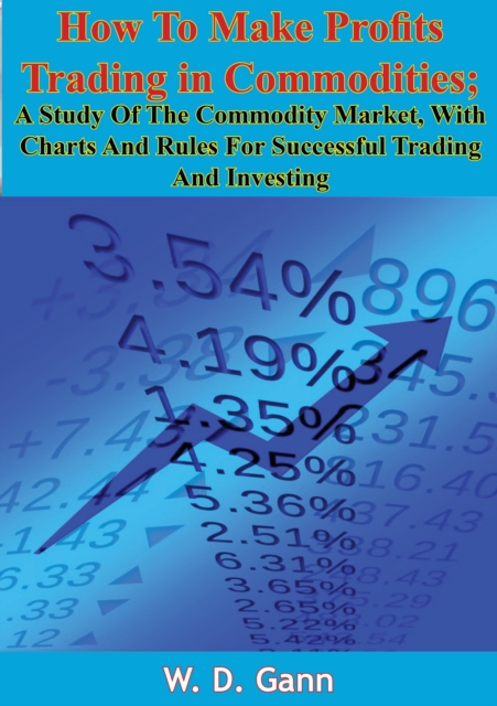 How To Make Profits Trading in Commodities, EPUB eBook