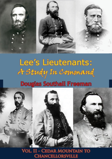 Lee's Lieutenants: A Study In Command, EPUB eBook