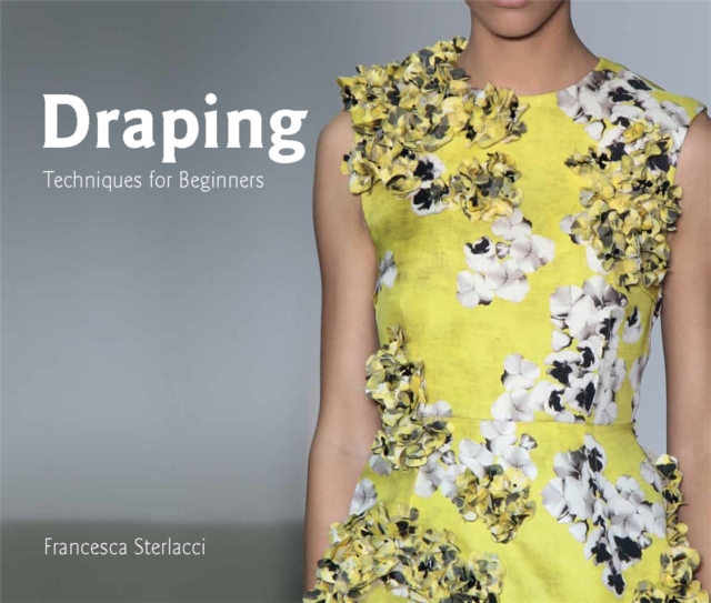 Draping : Techniques for Beginners, Paperback / softback Book