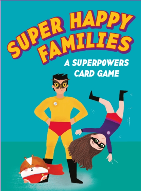 Super Happy Families : A Superpowers Card Game, Cards Book