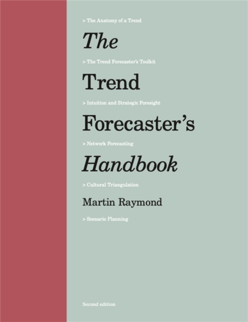 The Trend Forecaster's Handbook : Second Edition, Paperback / softback Book