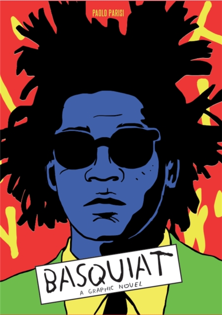 Basquiat : A Graphic Novel, Hardback Book
