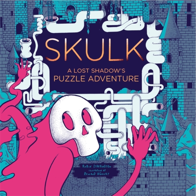 Skulk : A Lost Shadow's Puzzle Adventure, Hardback Book