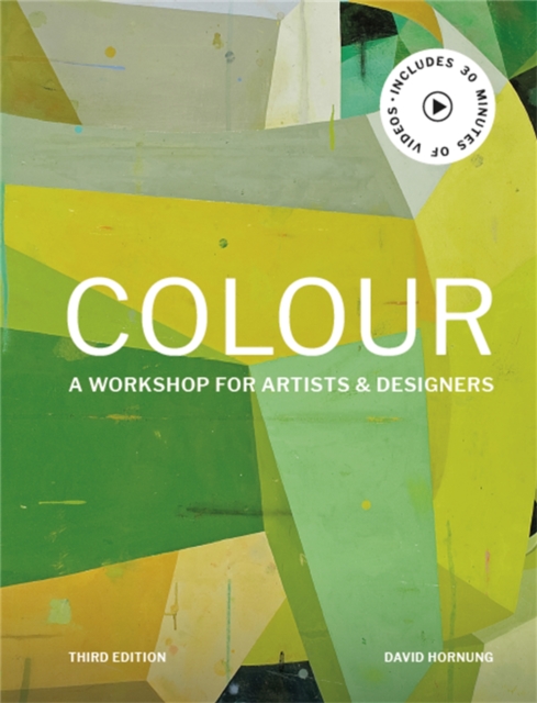 Colour Third Edition : A workshop for artists and designers, Paperback / softback Book
