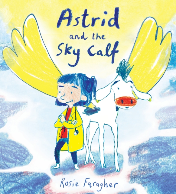 Astrid and the Sky Calf, Paperback / softback Book