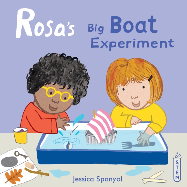 Rosa's Big Boat Experiment, Hardback Book