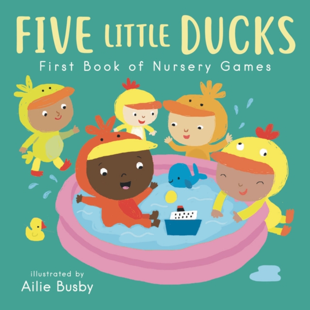 Five Little Ducks - First Book of Nursery Games, Board book Book