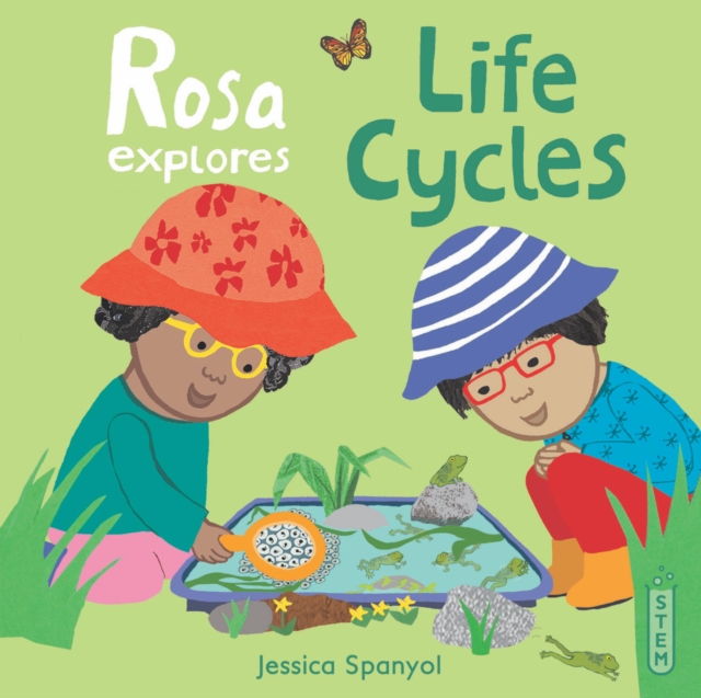 Rosa Explores Life Cycles, Hardback Book