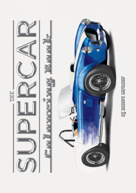 The Supercar Colouring Book, Paperback / softback Book